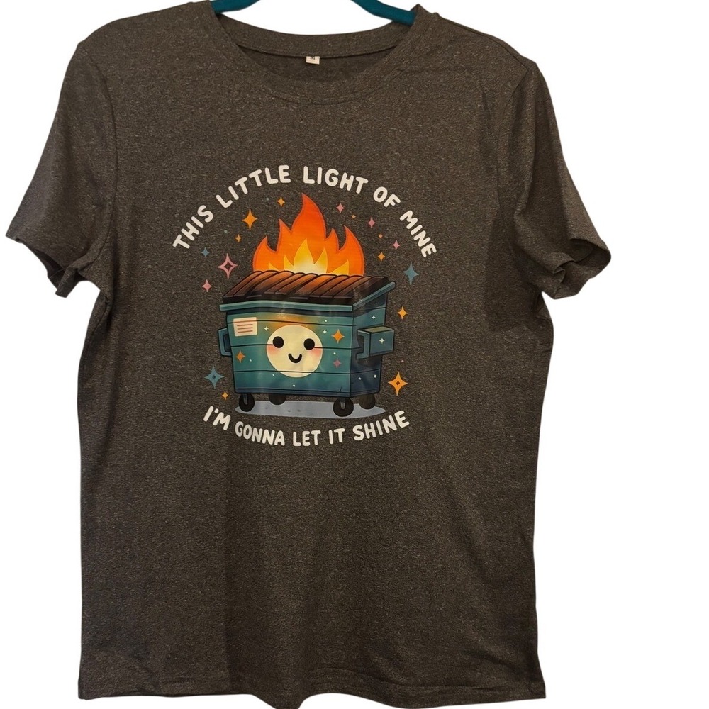 Funny Tshirt This Little Light Dumpster Fire Meme with Positive Vibes medium NEW